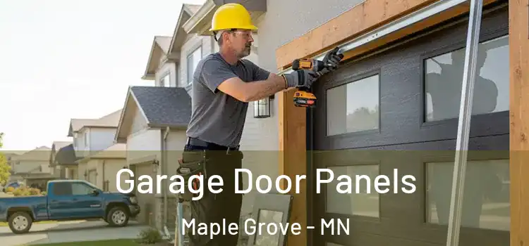  Garage Door Panels Maple Grove - MN