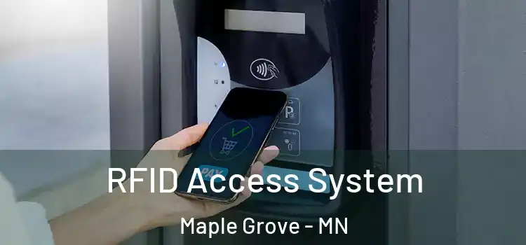  RFID Access System Maple Grove - MN